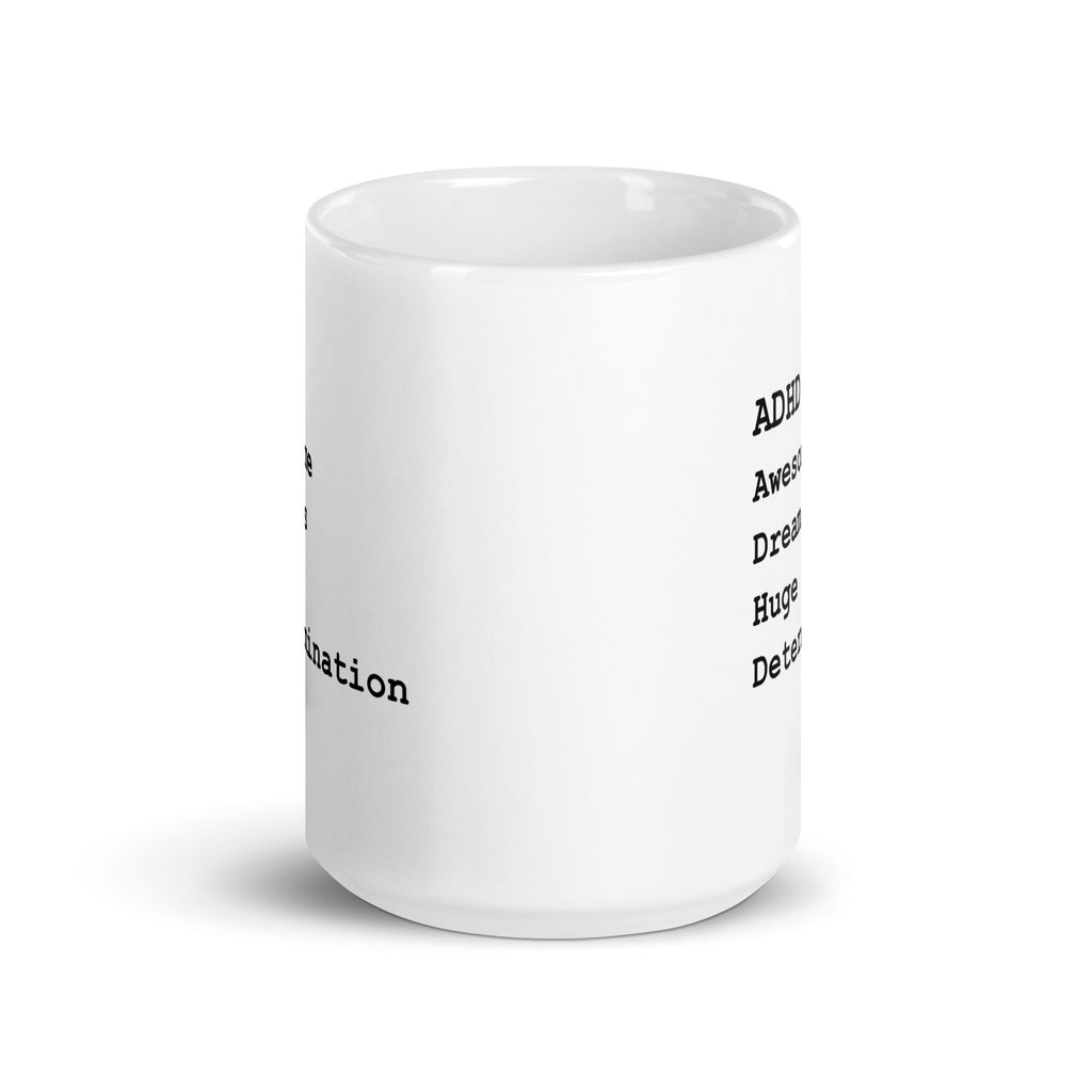 ADHD Awesome Dreams Huge Determination | White Glossy Mug | The Neurospicy Store