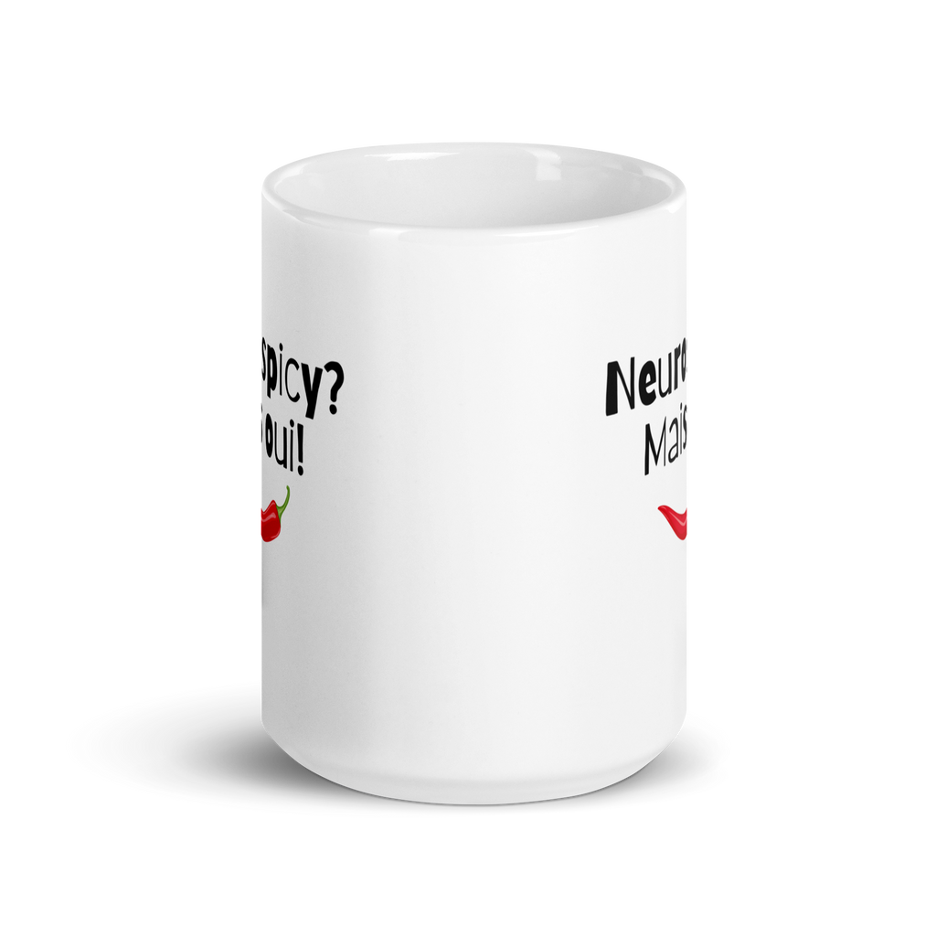 Neurospicy? Mais Oui! | White Mug | Neurodivergent Gift? Mais Oui! white-glossy-mug-white-15-oz-front-view-67d849fa07a30 Kitchen & Dining > Drinkware > Mugs