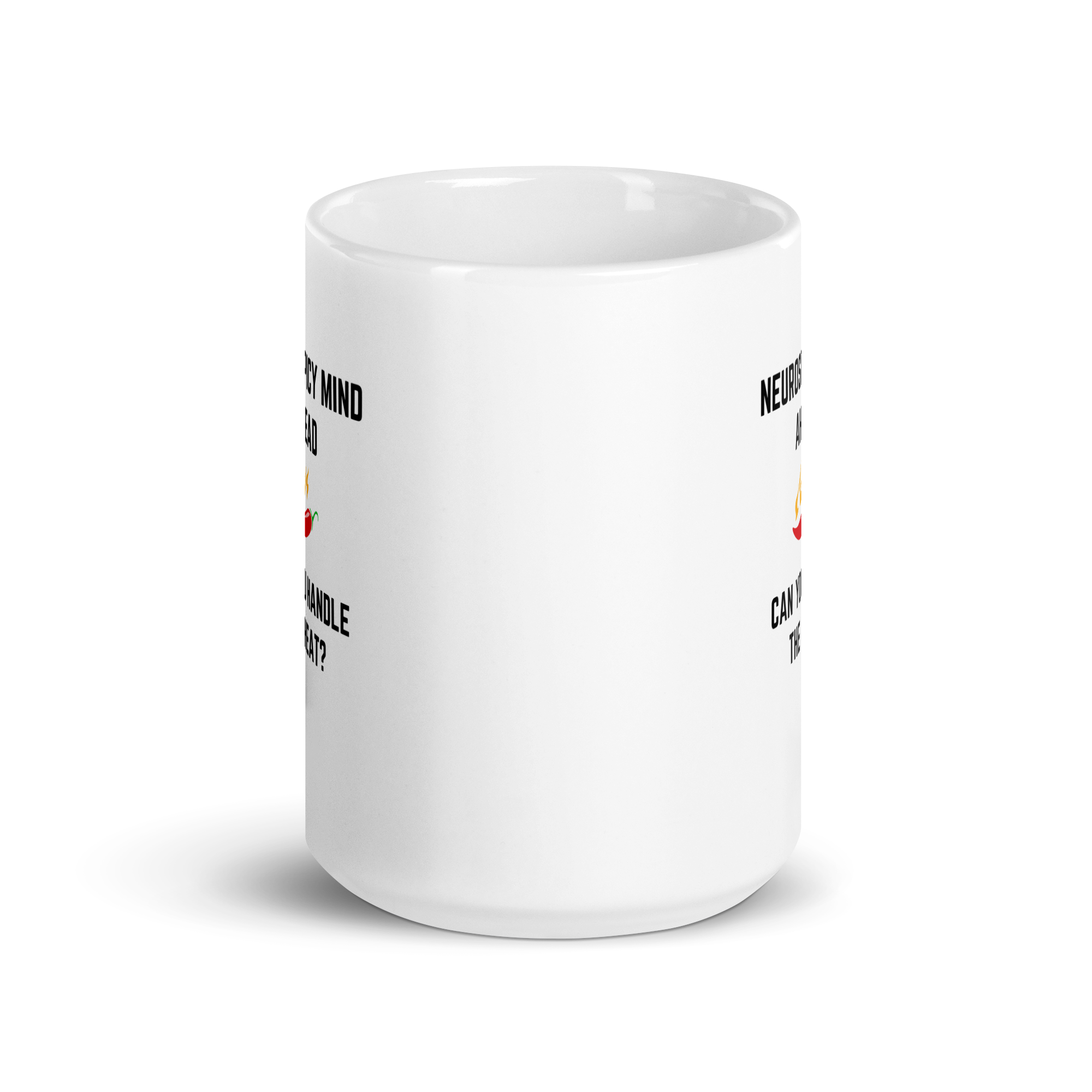 Neurospicy Mind Ahead Can You Handle The Heat | White Glossy Mug | The Neurospicy Store