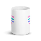 (ADHD+Me) Because Life Needs More Colour! | White Glossy Mug | The Neurospicy Store