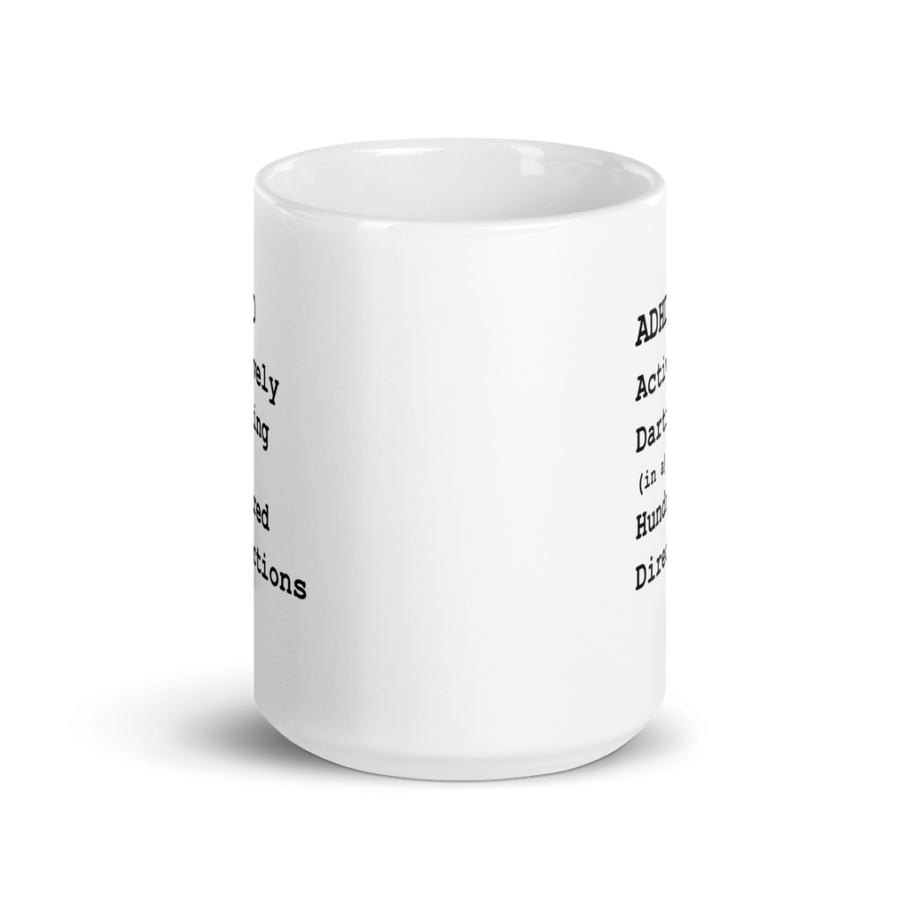 ADHD Actively Darting (in a) Hundred Directions | White Glossy Mug | The Neurospicy Store