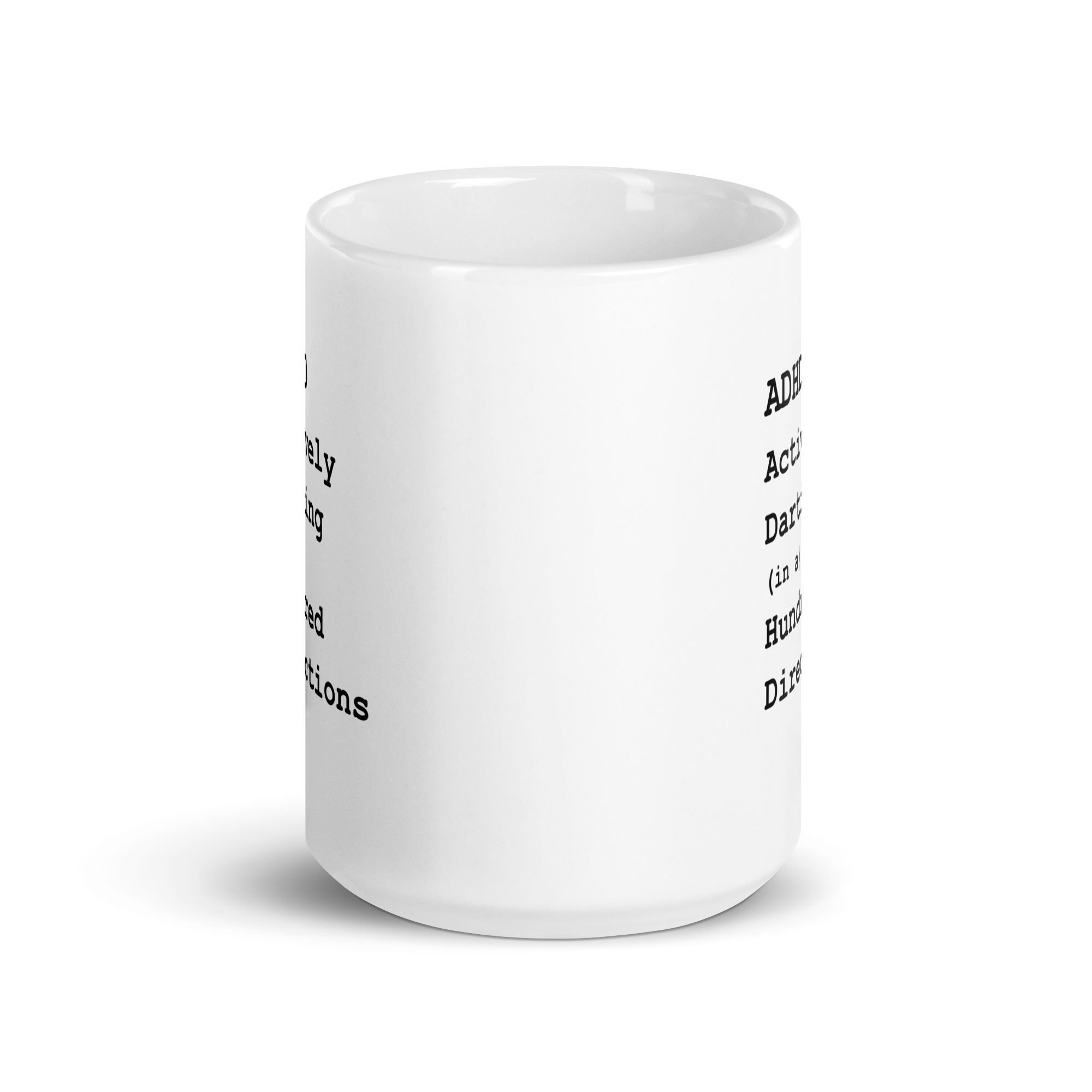 ADHD Actively Darting (in a) Hundred Directions | White Glossy Mug | The Neurospicy Store