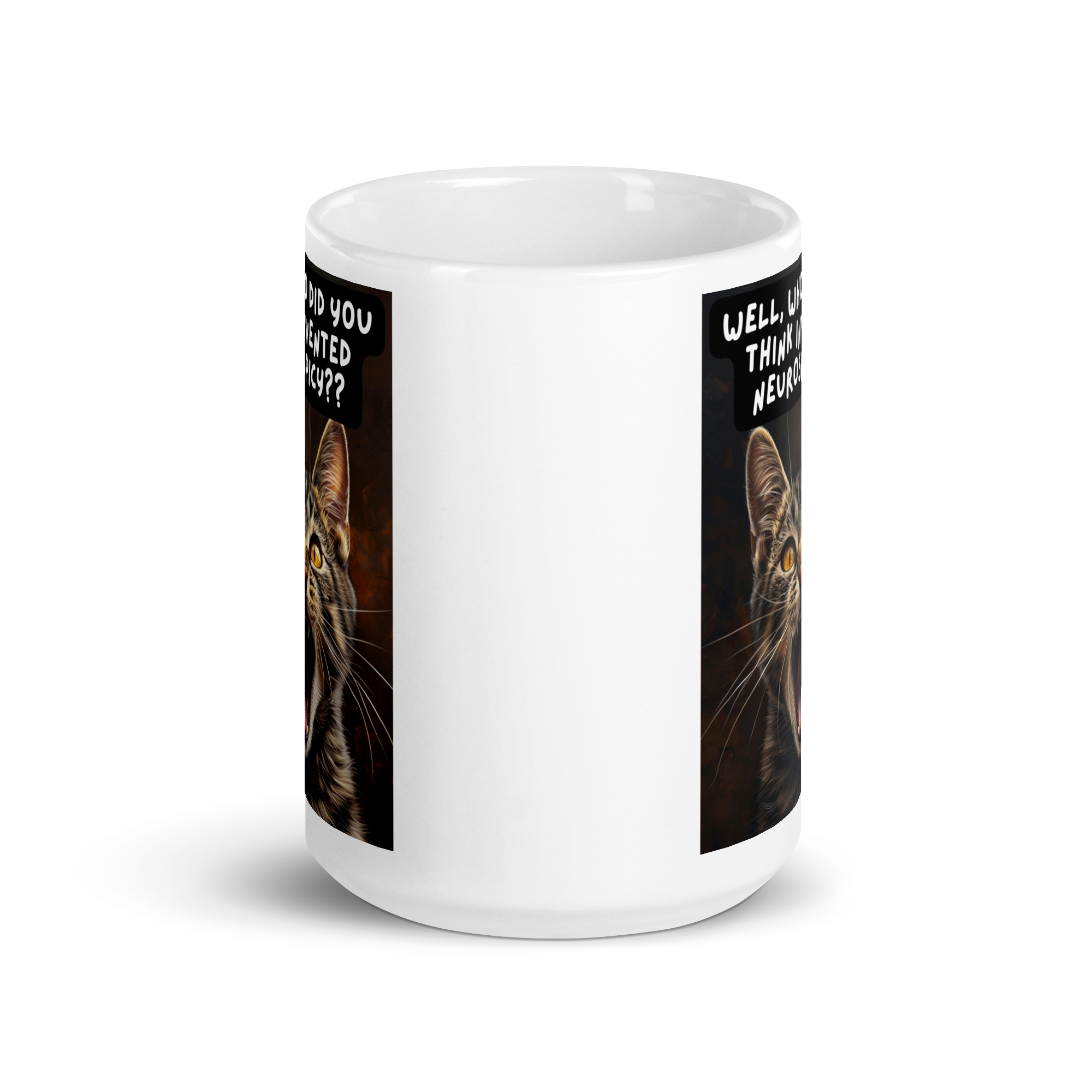 Well, Who Did You Think Invented Neurospicy?? | White Glossy Mug | The Neurospicy Store
