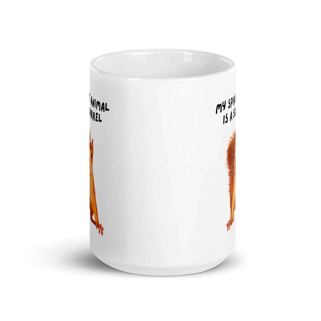 My Spirit Animal is A Squirrel | White Glossy Mug | The Neurospicy Store