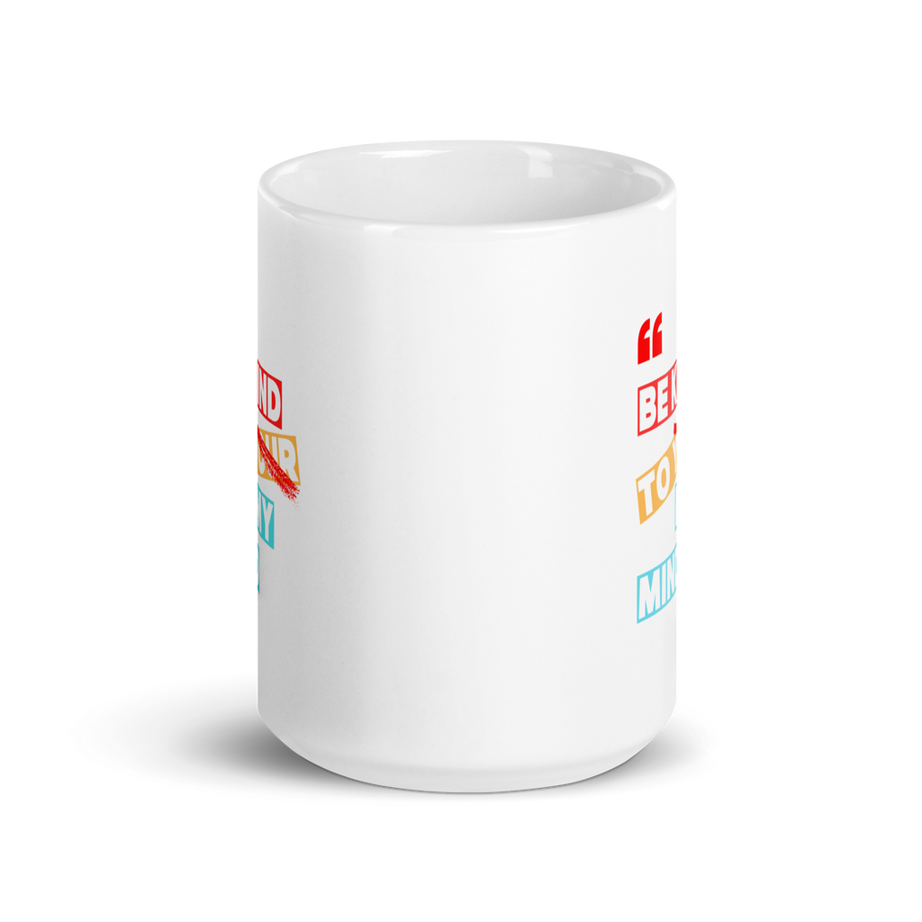 Be Kind To Your My Mind | White Glossy Mug | The Neurospicy Store