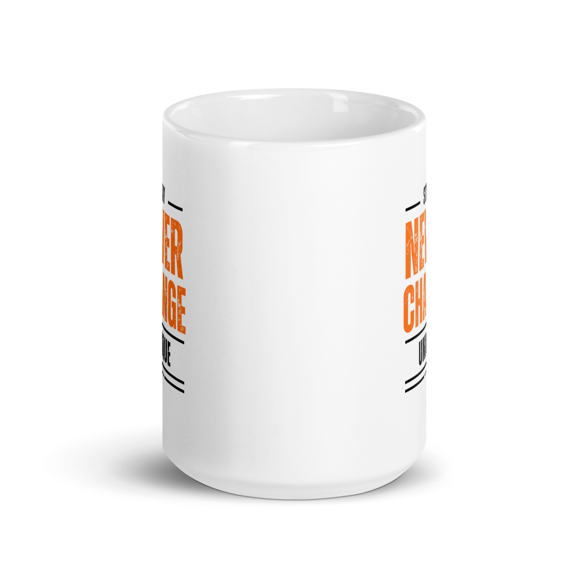 Stay Never Change Unique | White Glossy Mug | The Neurospicy Store