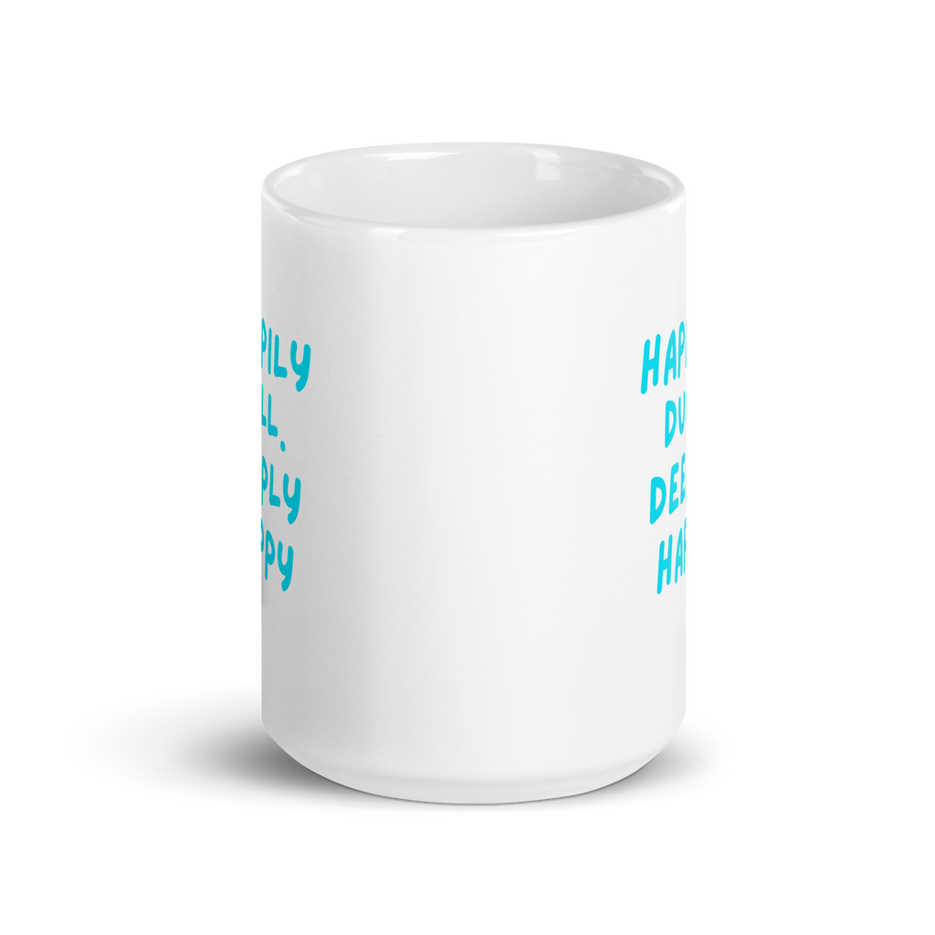 Happily Dull Deeply Happy | Glossy White Mug | Self-Care Gift white-glossy-mug-white-15-oz-front-view-67dc733991c7d Kitchen & Dining > Drinkware > Mugs