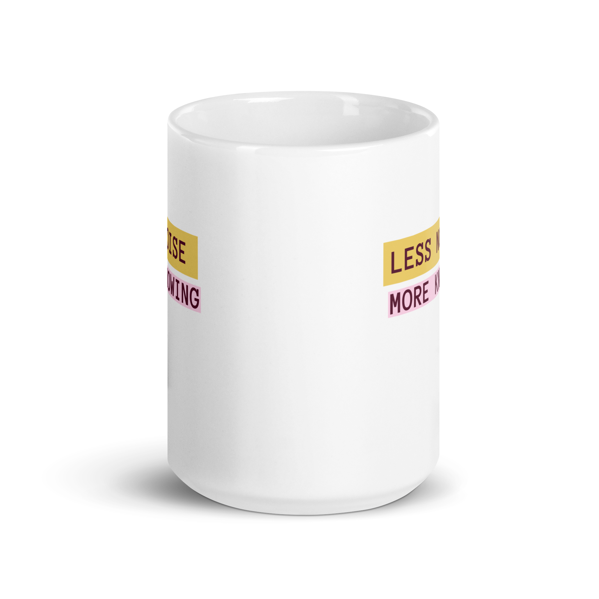 Less Noise More Knowing | White Glossy Mug | The Neurospicy Store
