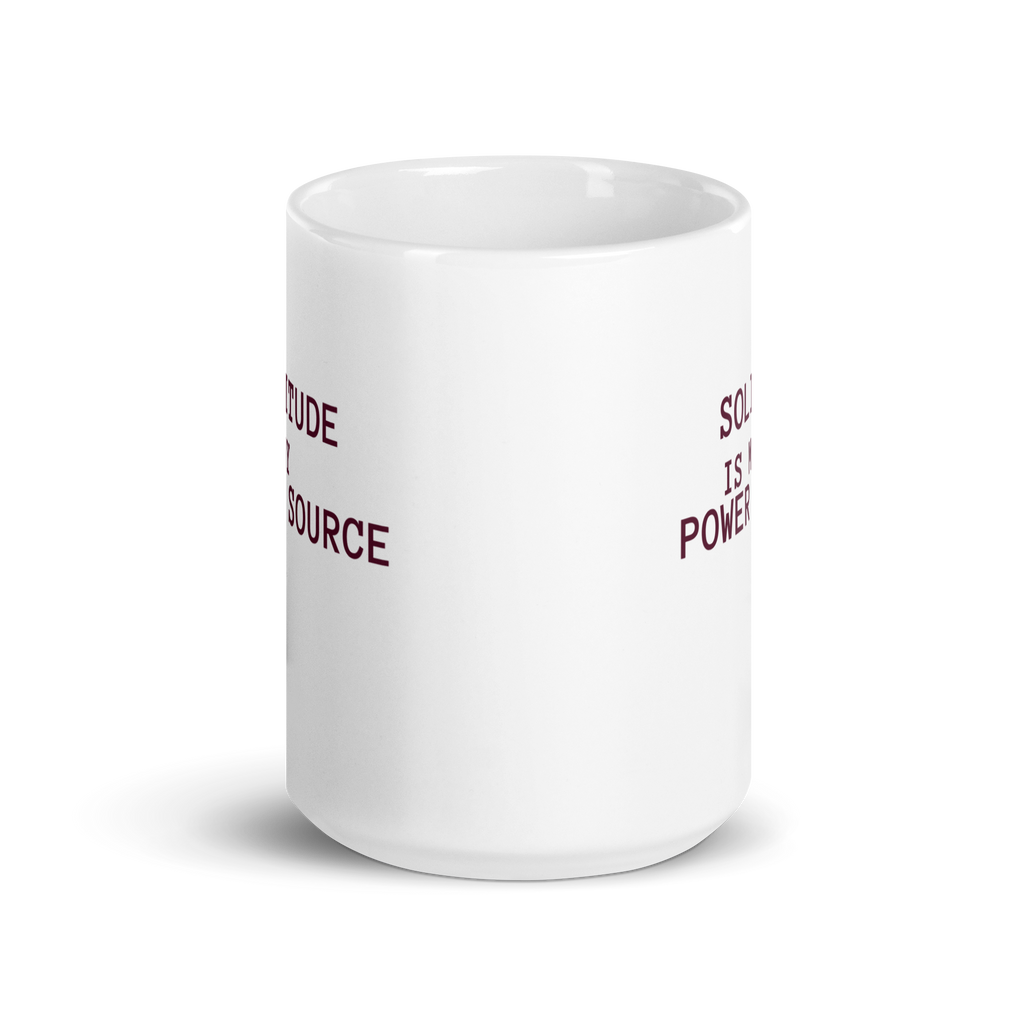 Solitude Is My Power Source | White Glossy Mug | The Neurospicy Store