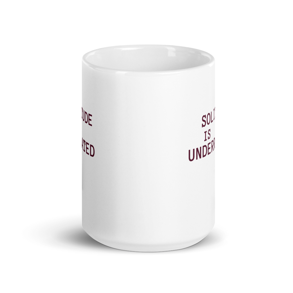 Solitude Is Underrated | IWhite Glossy Mug | Gifts for Introverts white-glossy-mug-white-15-oz-front-view-67dd6cfa55808 Kitchen & Dining > Drinkware > Mugs