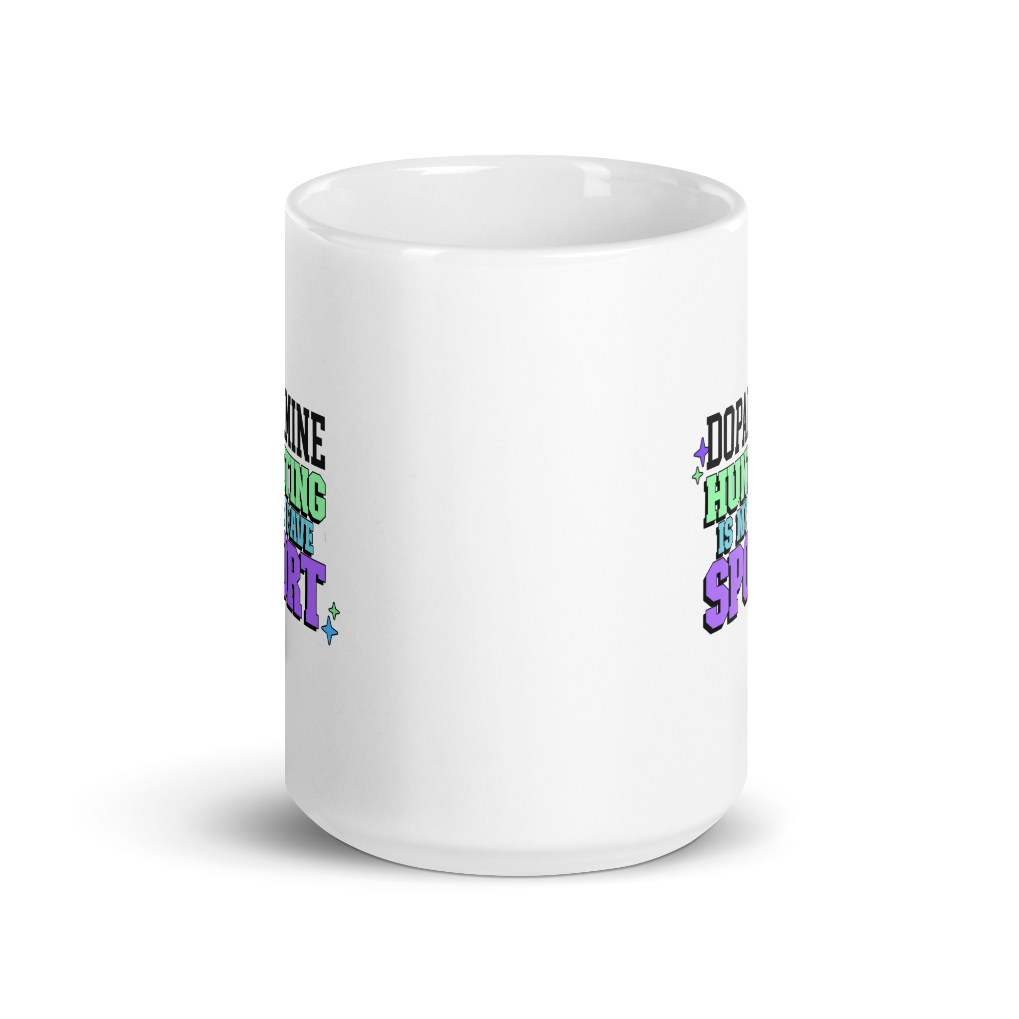 Dopamine Hunting Is My Fave Sport | White Glossy Mug | The Neurospicy Store