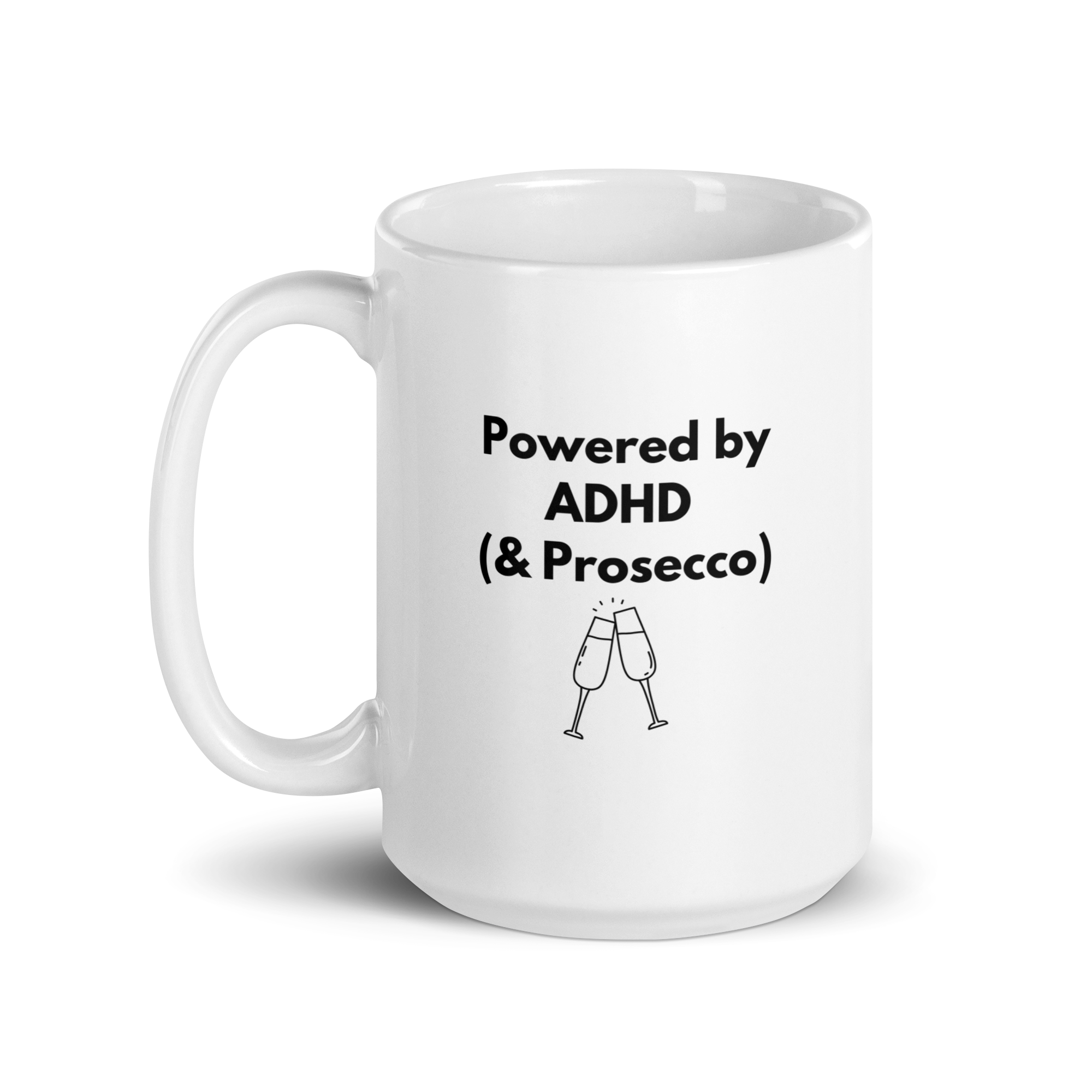 Powered by ADHD (& Prosecco) | White Glossy Mug | The Neurospicy Store