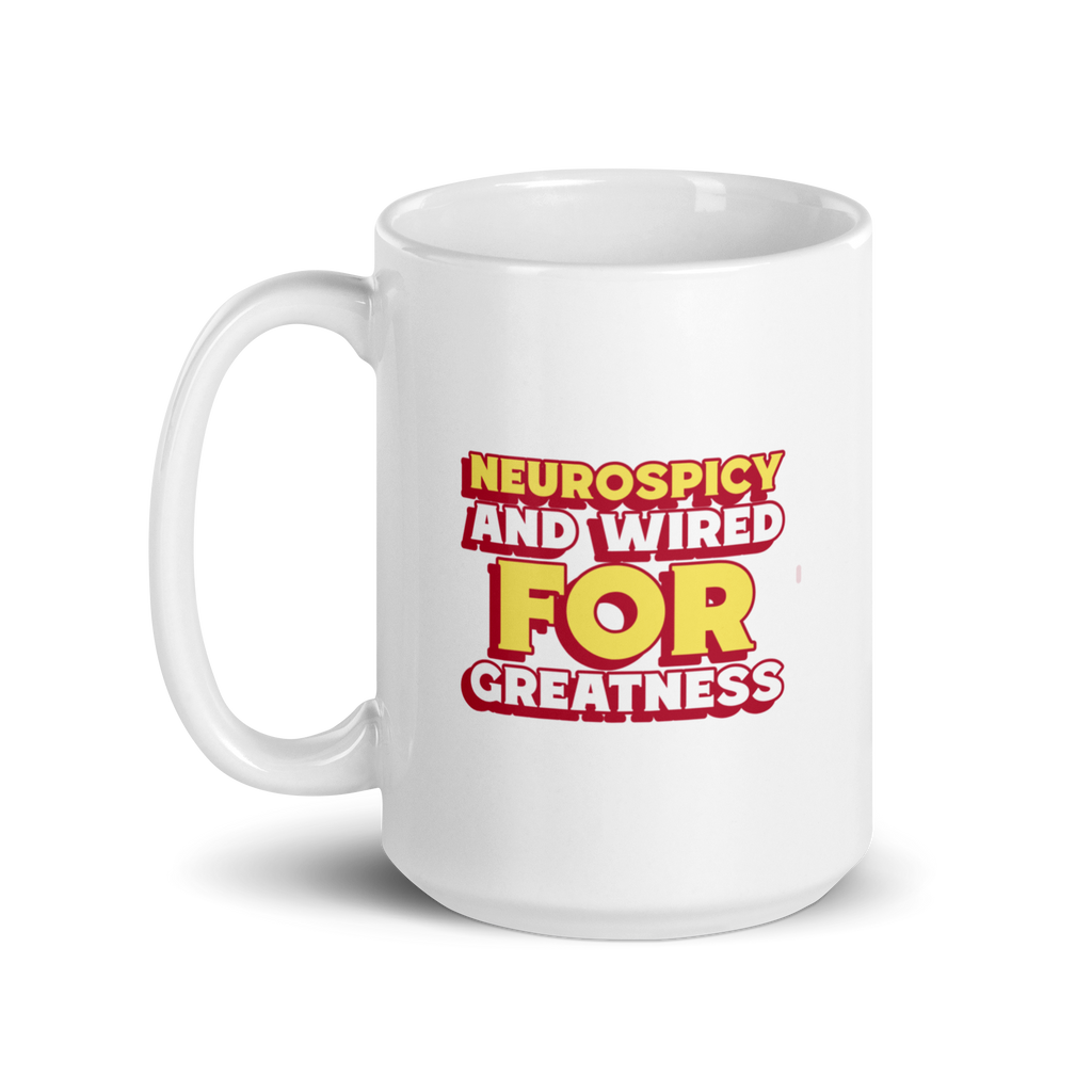 Neurospicy And Wired For Greatness | White Glossy Mug | The Neurospicy Store