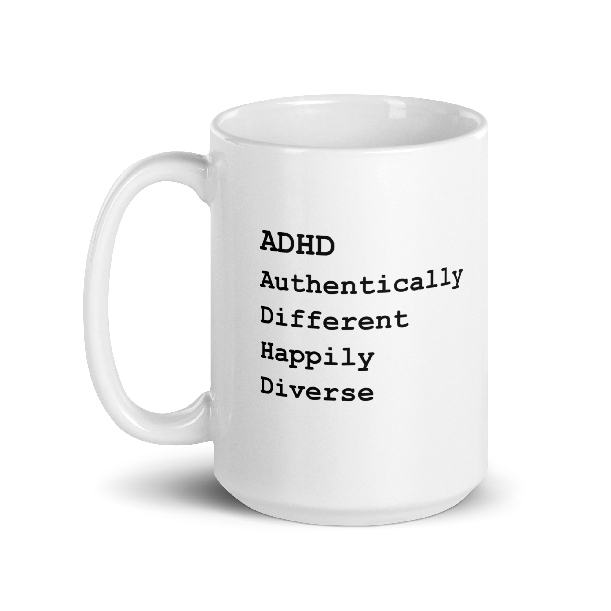 ADHD Authentically Different Happily Diverse | White Glossy Mug | The Neurospicy Store