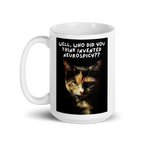 Well, Who Did You Think Invented Neurospicy?? | White Glossy Mug | The Neurospicy Store