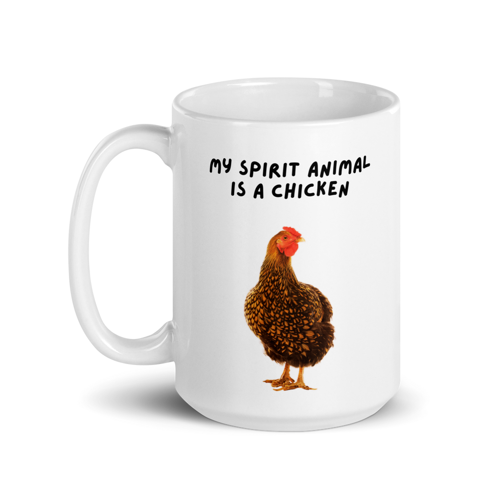 My Spirit Animal Is A Chicken | White Glossy Mug | The Neurospicy Store