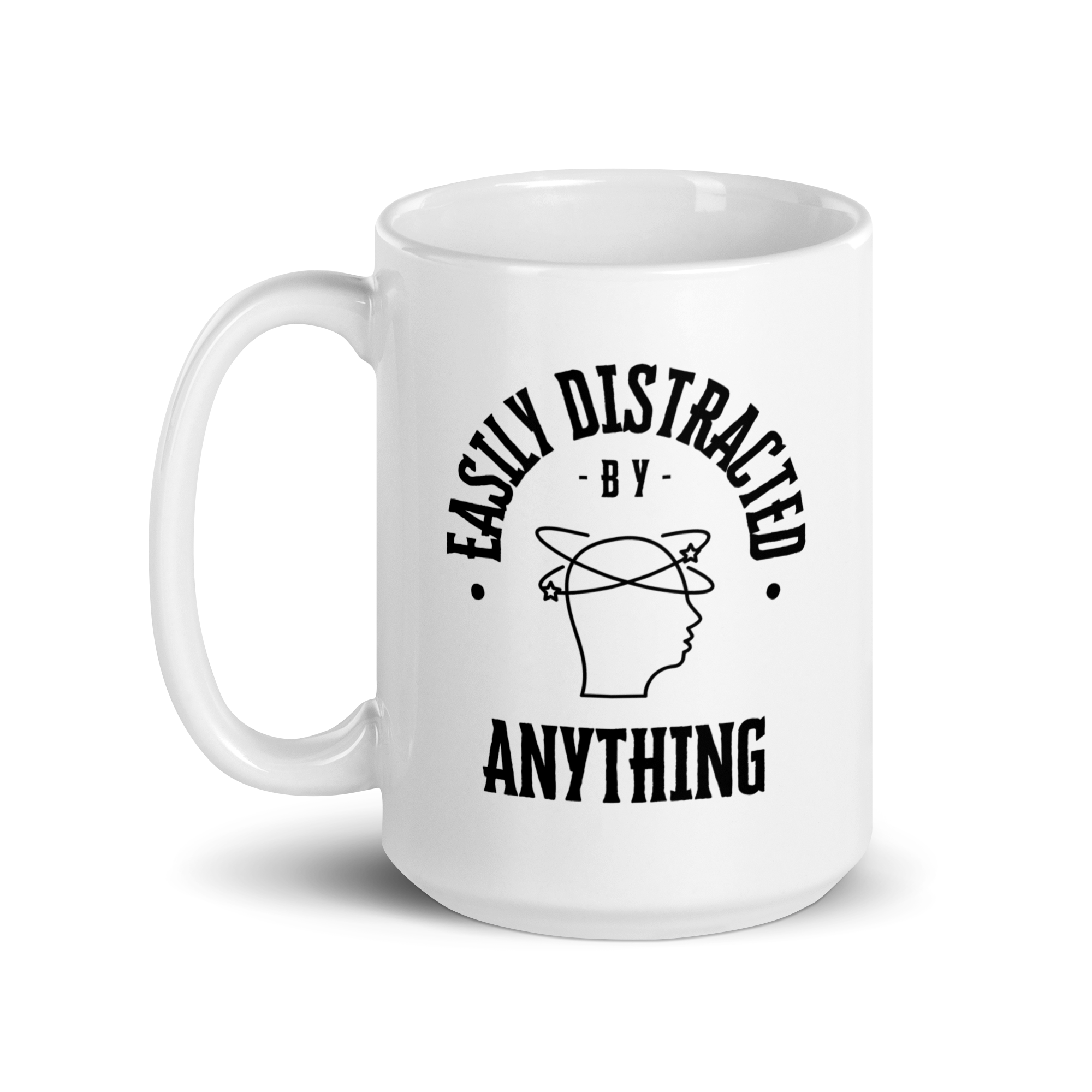Easily Distracted By Anything | White Glossy Mug | The Neurospicy Store