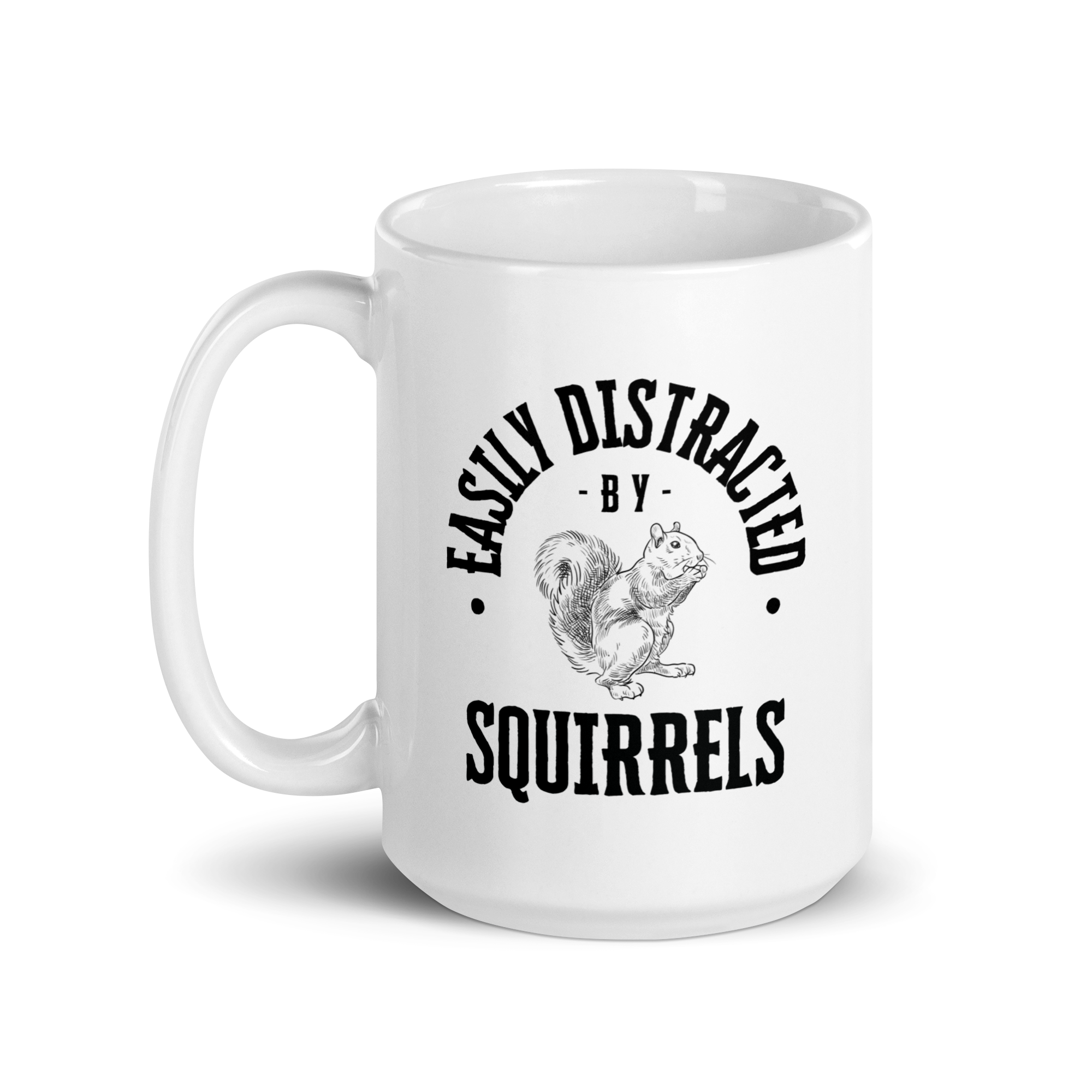 Easily Distracted By Squirrels | White Glossy Mug | The Neurospicy Store
