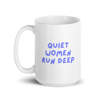 Quiet Women Run Deep Mug | Glossy White Mug | Gifts for Quiet Women white-glossy-mug-white-15-oz-handle-on-left-67dc7686677ba Kitchen & Dining > Drinkware > Mugs
