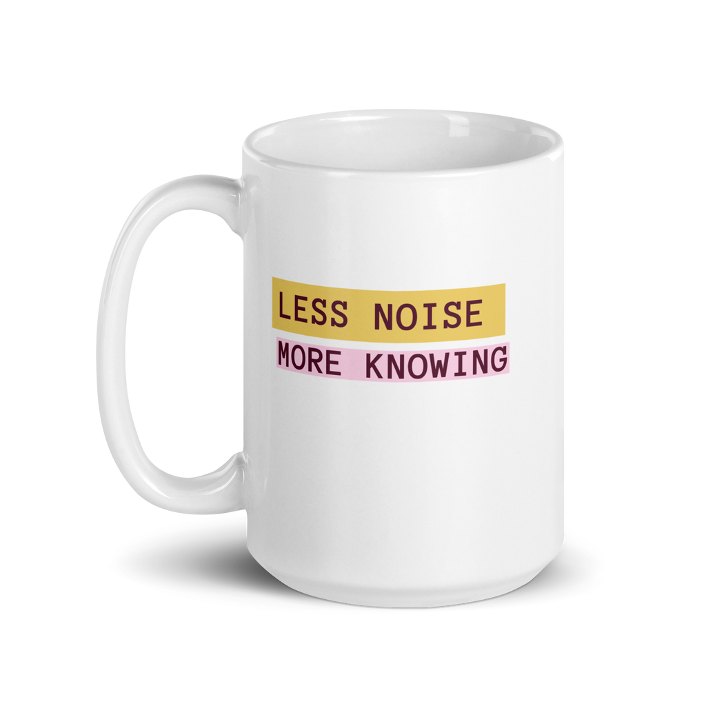 Less Noise More Knowing Mug | White Glossy Mug | Gifts for Neurodivergent Minds white-glossy-mug-white-15-oz-handle-on-left-67dd67bc5e0b5 Kitchen & Dining > Drinkware > Mugs