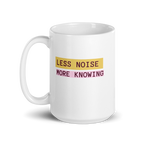 Less Noise More Knowing Mug | White Glossy Mug | Gifts for Neurodivergent Minds white-glossy-mug-white-15-oz-handle-on-left-67dd67bc5e0b5 Kitchen & Dining > Drinkware > Mugs