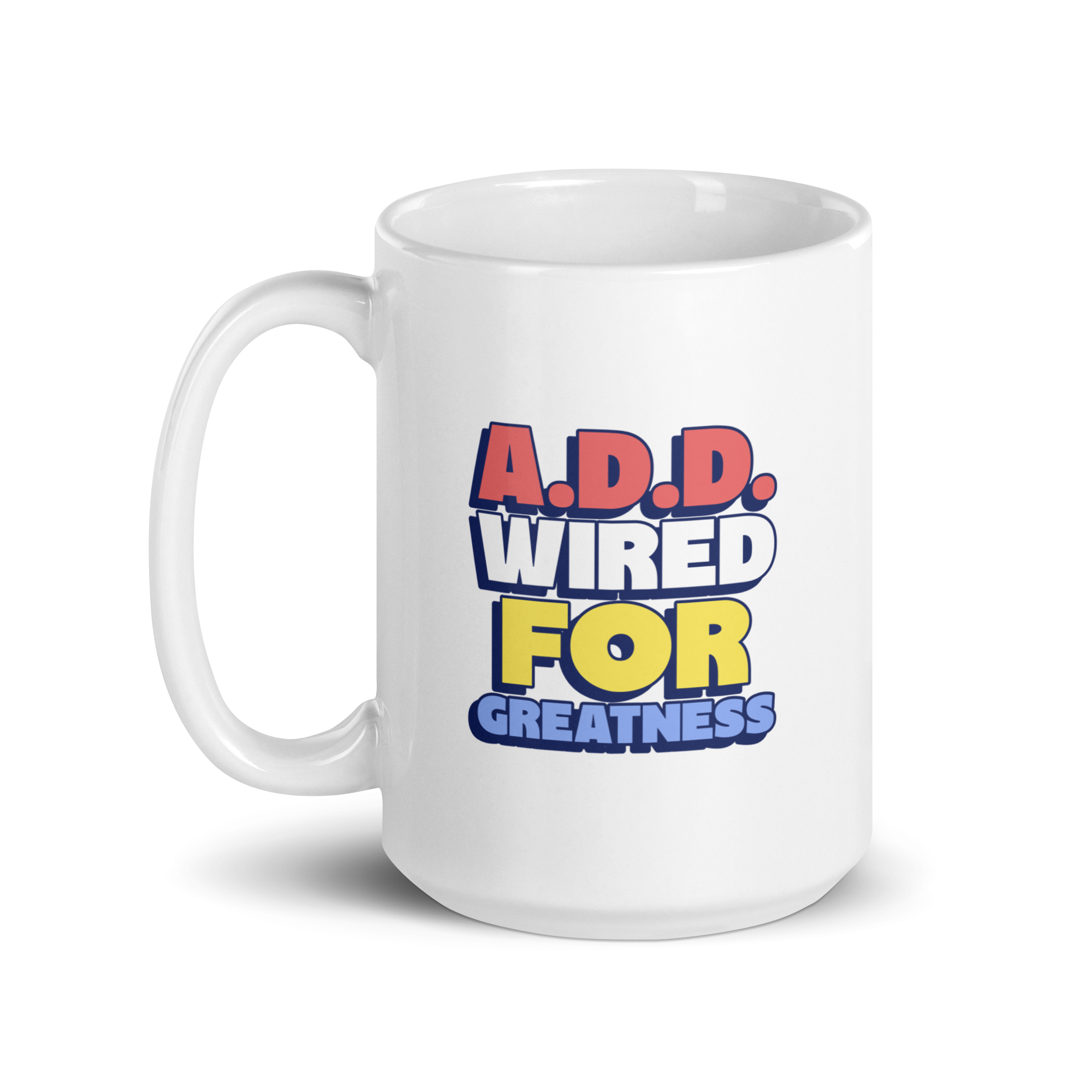 A.D.D. Wired For Greatness | White Glossy Mug | The Neurospicy Store