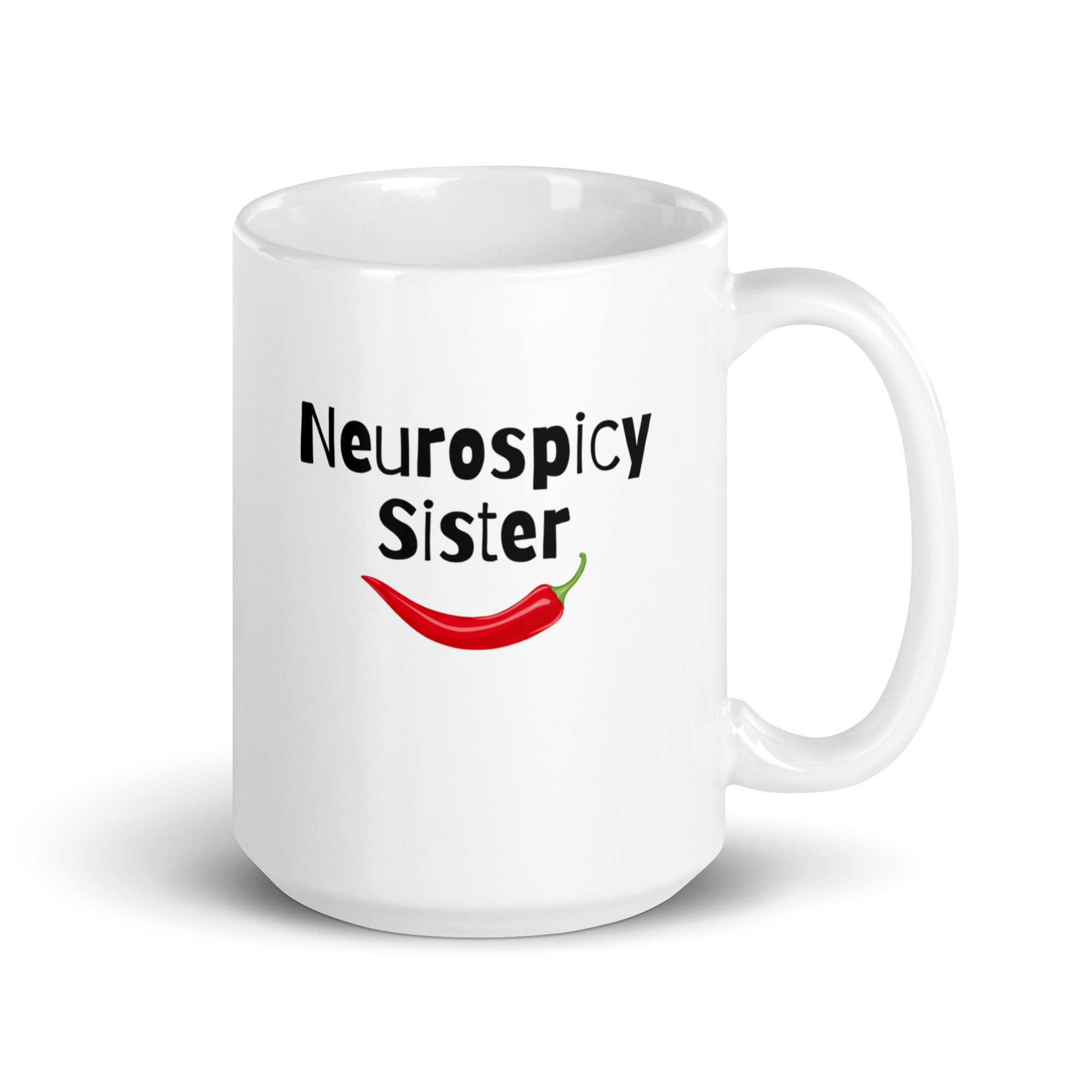 Neurospicy Sister | White Glossy Mug | The Neurospicy Store 15 oz
