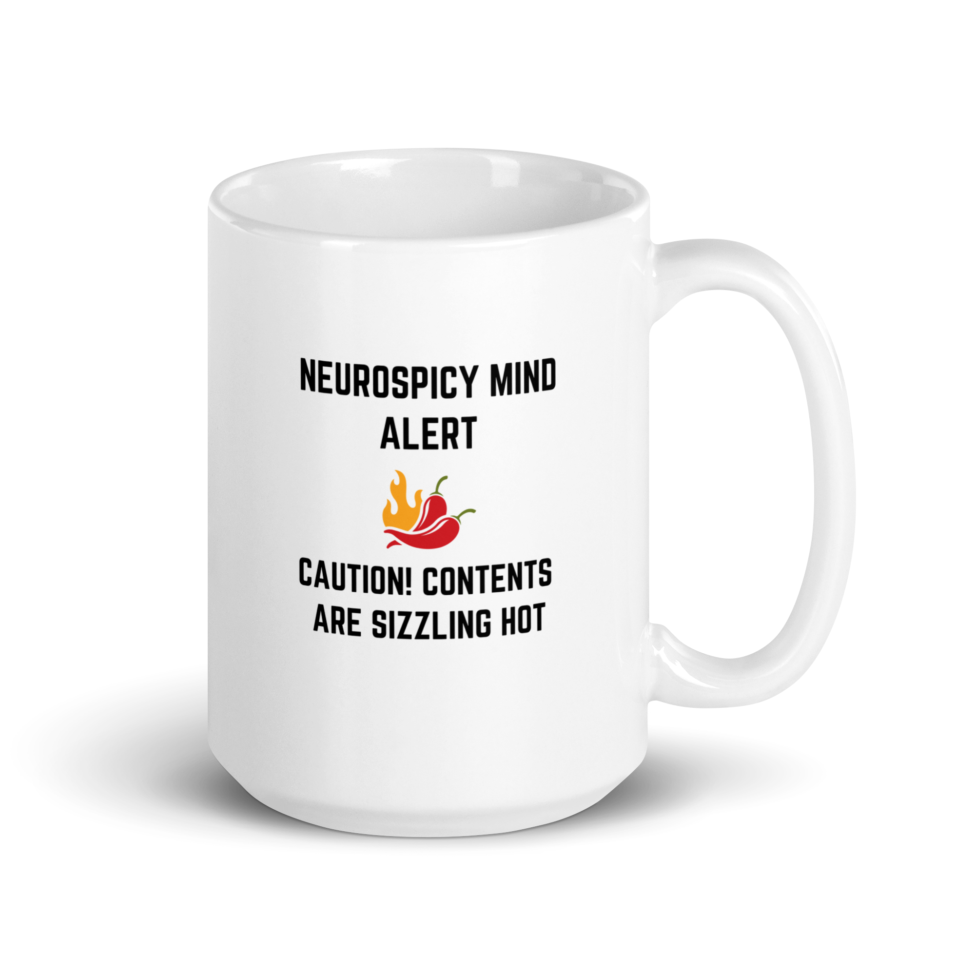 Neurospicy Mind Alert Caution! Contents Are Sizzling Hot | White Glossy Mug | The Neurospicy Store 15 oz