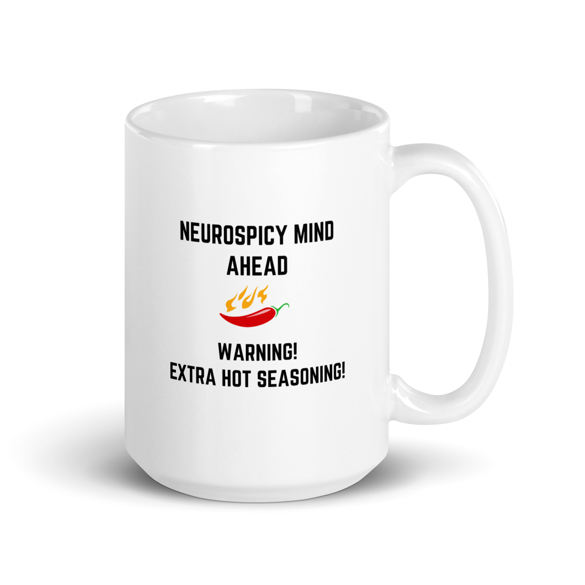 Neurospicy Mind Ahead Warning! Extra Hot Seasoning! | White Glossy Mug | The Neurospicy Store 15 oz
