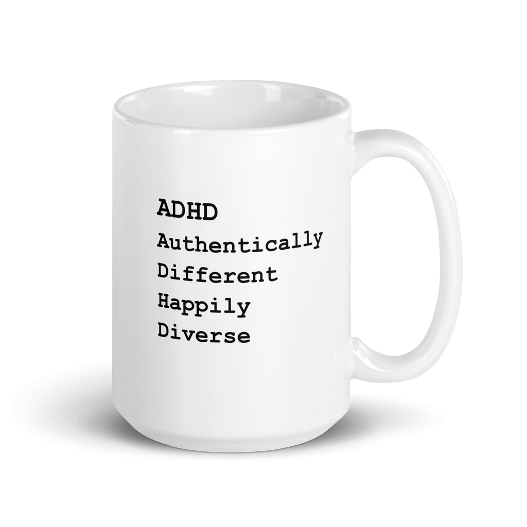 ADHD Authentically Different Happily Diverse | White Glossy white-glossy-mug-white-15-oz-handle-on-right-67d9edb6534da Kitchen & Dining > Drinkware > Mugs