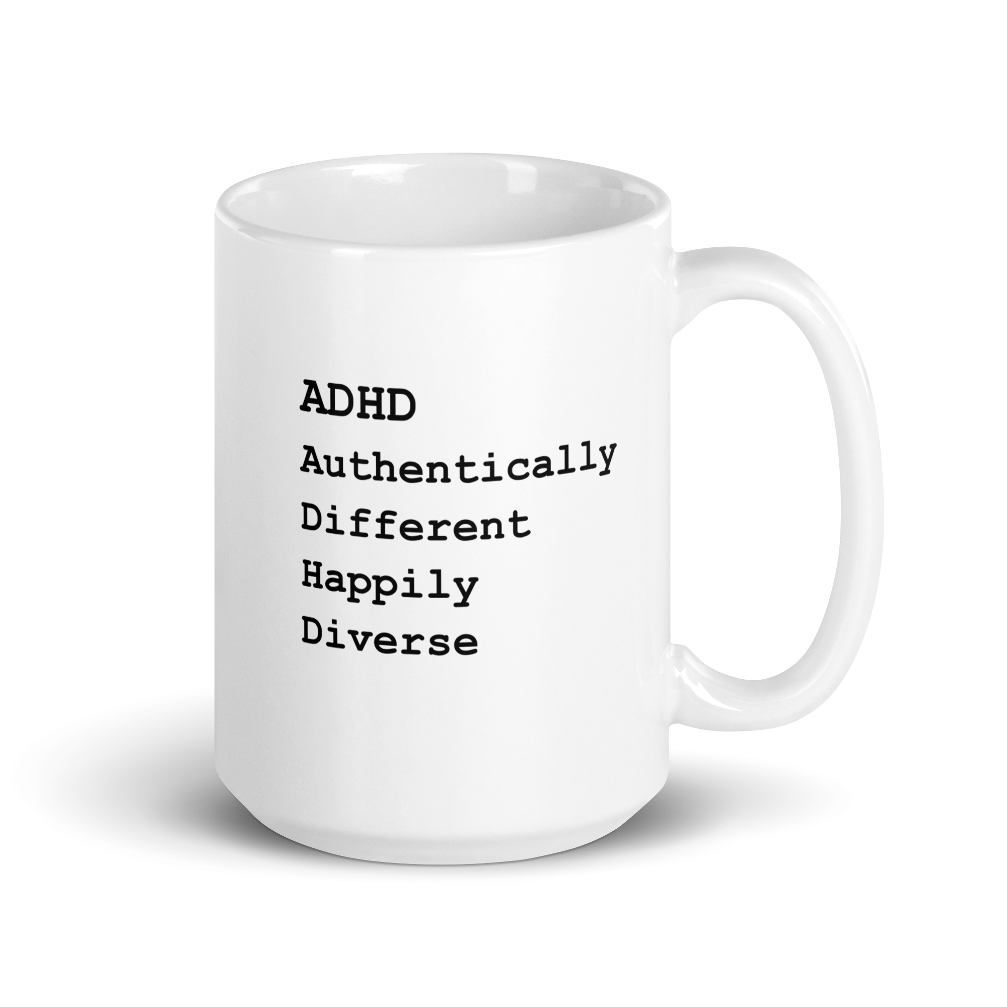 ADHD Authentically Different Happily Diverse | White Glossy Mug | The Neurospicy Store 15 oz