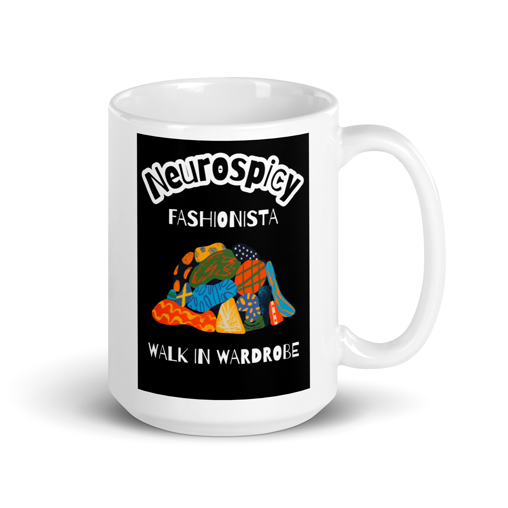 Neurospicy Fashionista Walk In Wardrobe | White Glossy Mug | The Neurospicy Store 15 oz