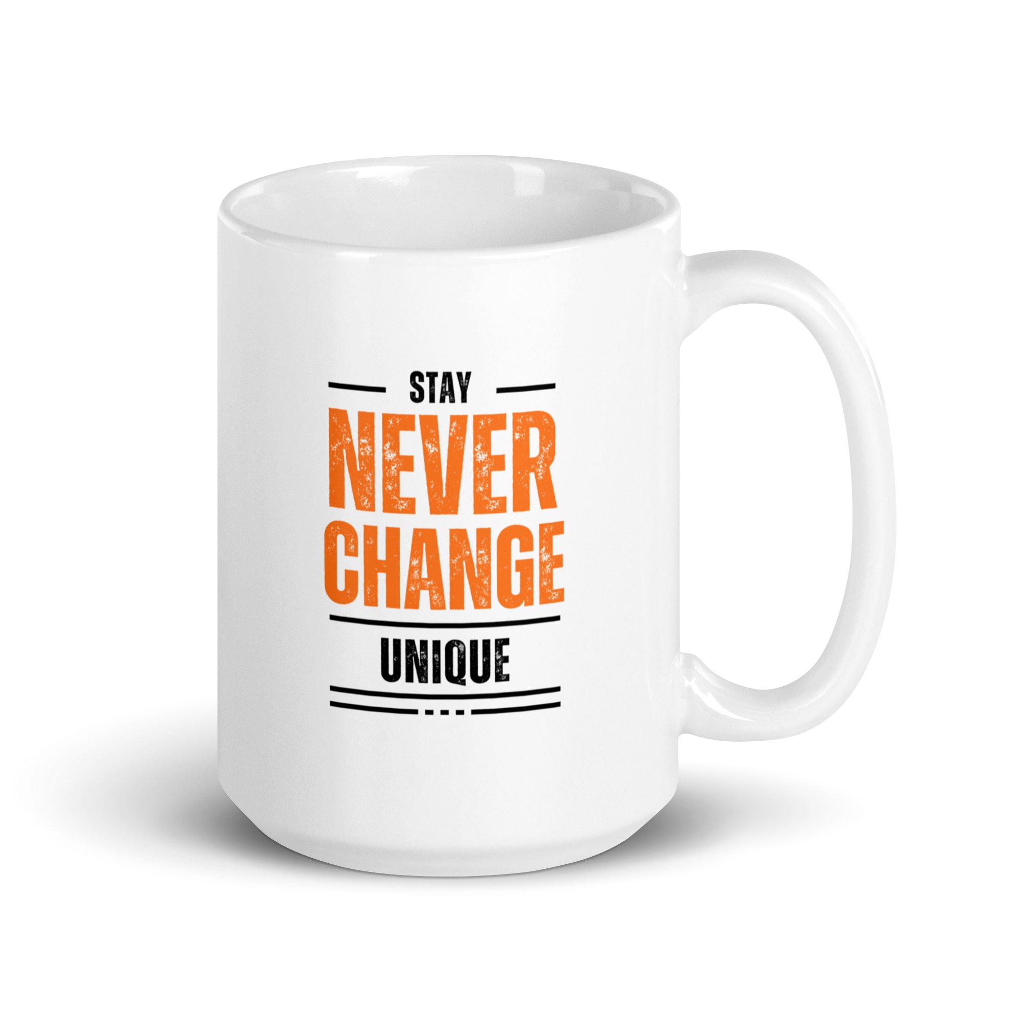 Stay Never Change Unique | White Glossy Mug | The Neurospicy Store 15 oz