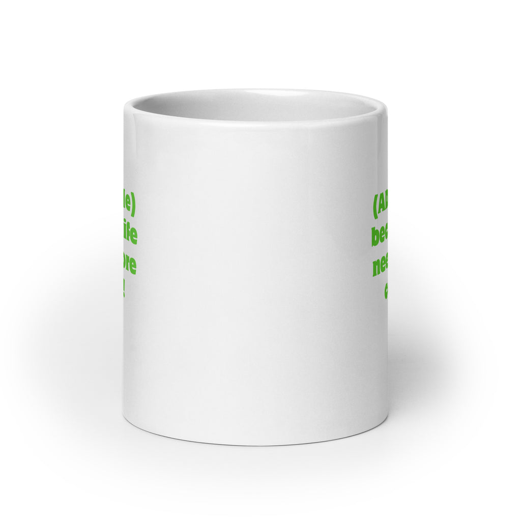 (ADHD+Me) Because Life Needs More Colour! | White Glossy Mug | The Neurospicy Store