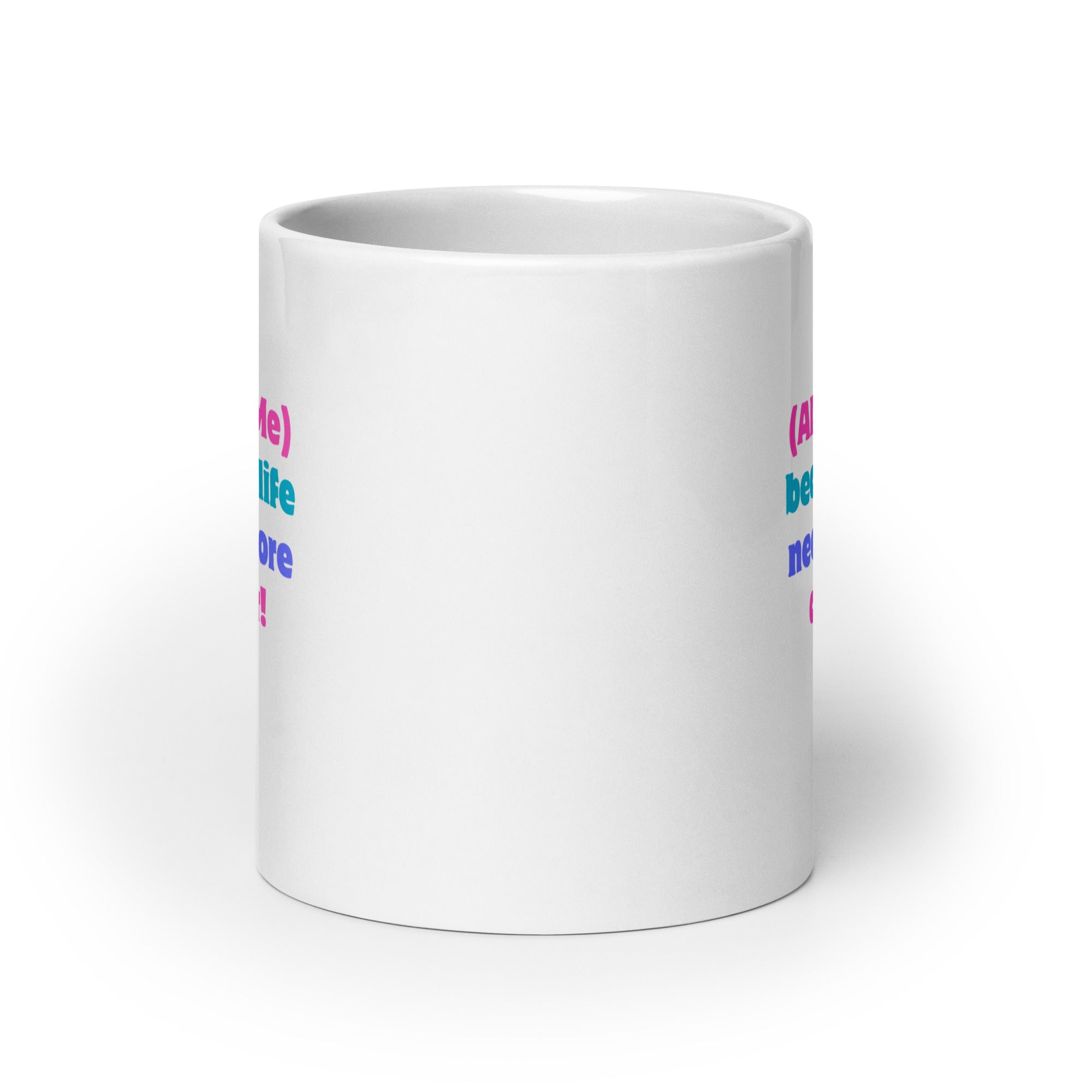 (ADHD+Me) Because Life Needs More Colour! | White Glossy Mug | The Neurospicy Store