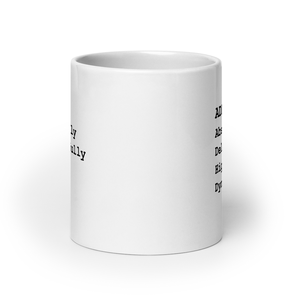 ADHD Absolutely Delightfully Highly Dynamic | White Glossy Mug | The Neurospicy Store