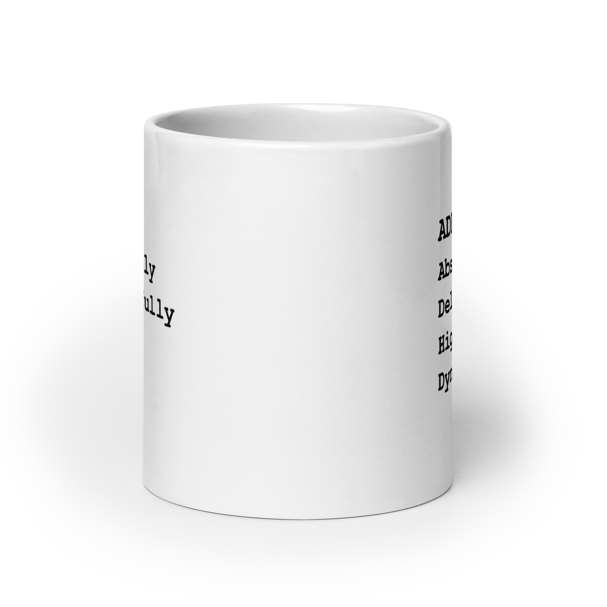 ADHD Absolutely Delightfully Highly Dynamic | White Glossy Mug | The Neurospicy Store