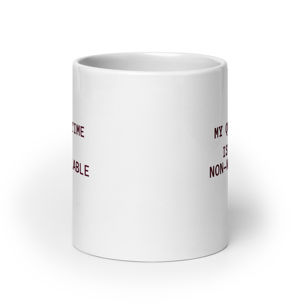 My Quiet Time Is Non-Negotiable | White Glossy Mug | Great Introvert Gift white-glossy-mug-white-20-oz-front-view-67dd74c98cb20 Kitchen & Dining > Drinkware > Mugs