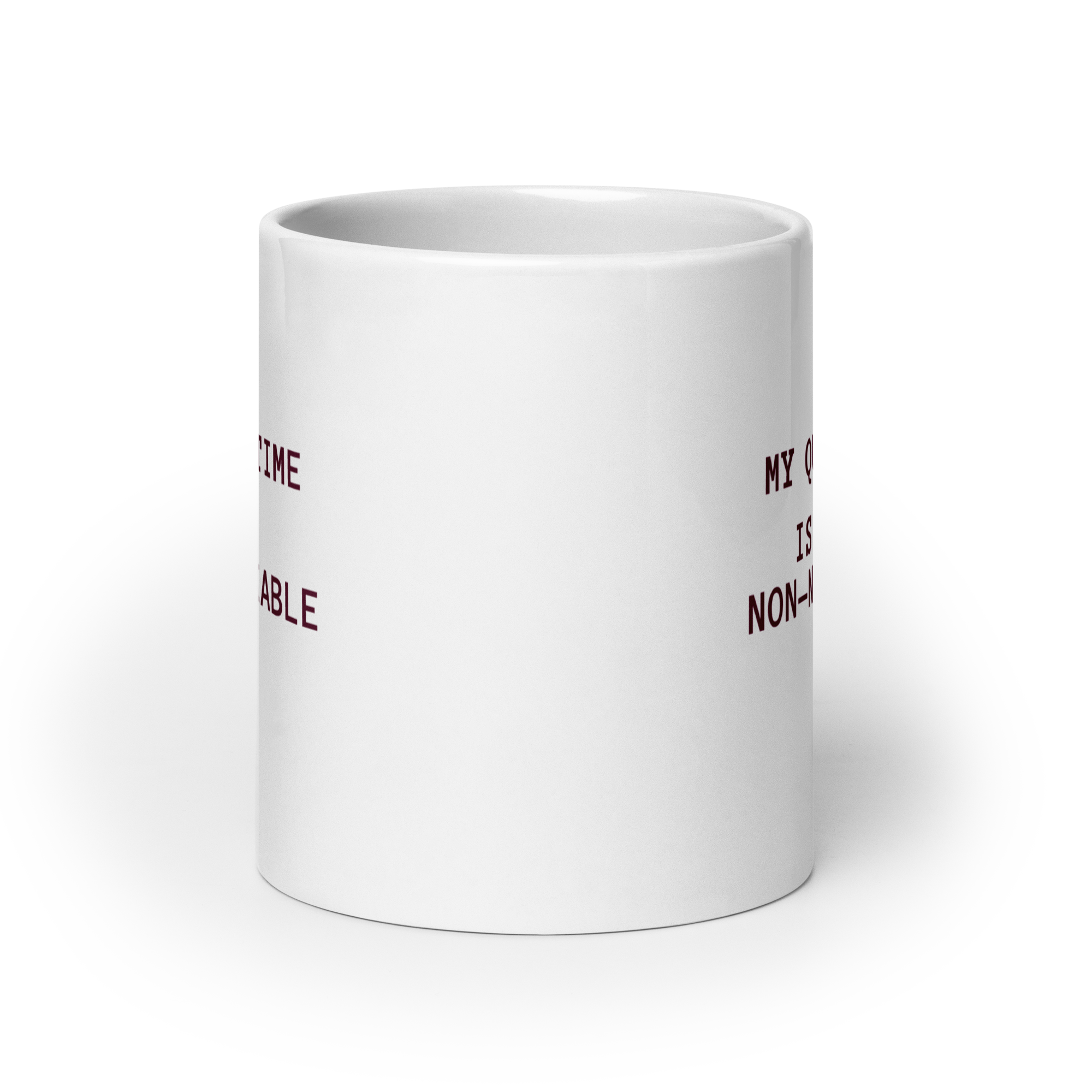 My Quiet Time Is Non-Negotiable | White Glossy Mug | Great Introvert Gift white-glossy-mug-white-20-oz-front-view-67dd74c98cb20 Kitchen & Dining > Drinkware > Mugs
