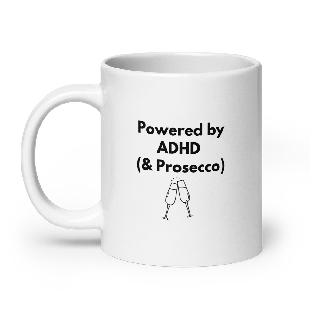 Powered by ADHD (& Prosecco) | White Glossy Mug | The Neurospicy Store