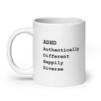 ADHD Authentically Different Happily Diverse | White Glossy Mug | The Neurospicy Store