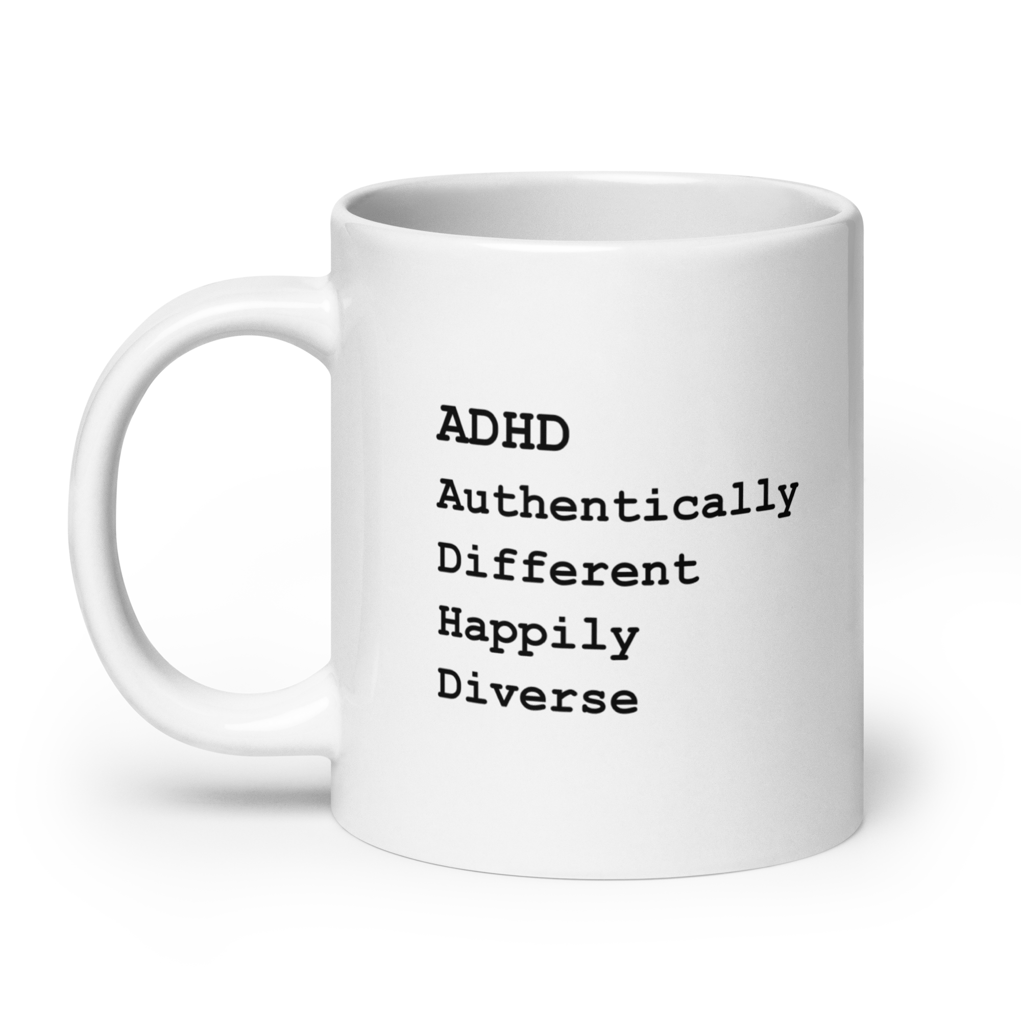 ADHD Authentically Different Happily Diverse | White Glossy Mug | The Neurospicy Store