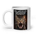 Well, Who Did You Think Invented Neurospicy?? | White Glossy Mug | The Neurospicy Store