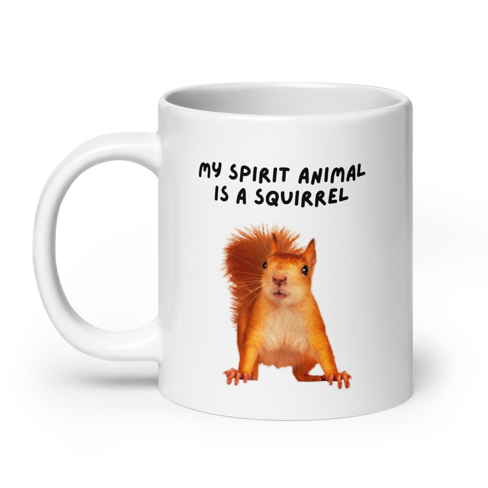 My Spirit Animal is A Squirrel | White Glossy Mug | The Neurospicy Store
