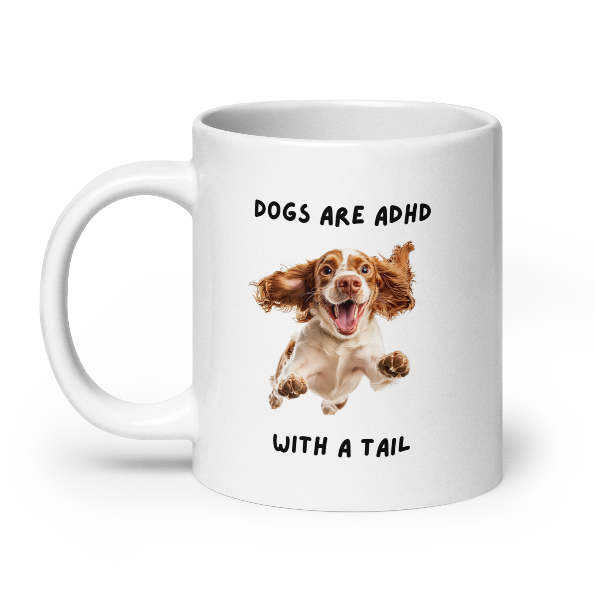 Dogs Are ADHD With A Tail | White Glossy Mug | The Neurospicy Store