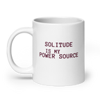 Solitude Is My Power Source | White Glossy Mug | The Neurospicy Store