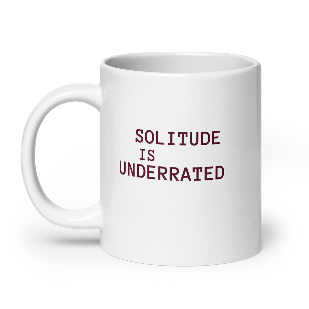Solitude Is Underrated | IWhite Glossy Mug | Gifts for Introverts white-glossy-mug-white-20-oz-handle-on-left-67dd6cfa55920 Kitchen & Dining > Drinkware > Mugs