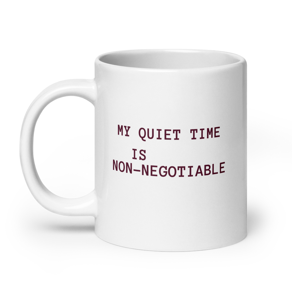My Quiet Time Is Non-Negotiable | White Glossy Mug | Great Introvert Gift white-glossy-mug-white-20-oz-handle-on-left-67dd74c98caac Kitchen & Dining > Drinkware > Mugs