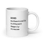 ADHD Authentically Different Happily Diverse | White Glossy Mug |Proudly ADHD white-glossy-mug-white-20-oz-handle-on-right-67d9edb653641 Kitchen & Dining > Drinkware > Mugs