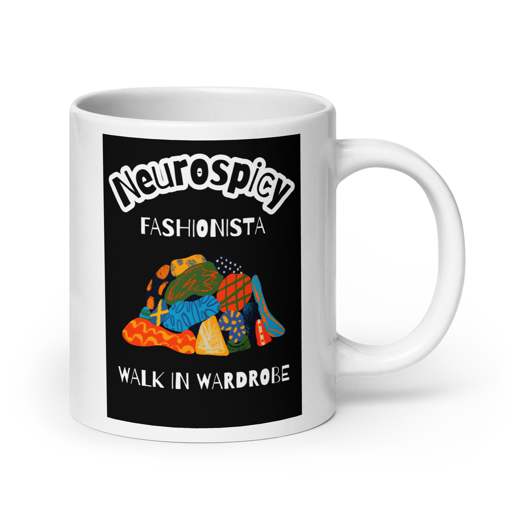 Neurospicy Fashionista | White Glossy Mug | For ADHD Fashionistas white-glossy-mug-white-20-oz-handle-on-right-67d9f90631390 Kitchen & Dining > Drinkware > Mugs
